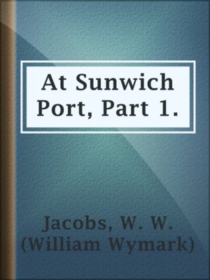 cover image of At Sunwich Port, Part 1.